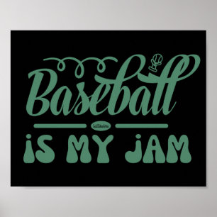 Affiche BASEBALL EST MON JAM drôle de baseball typographiq