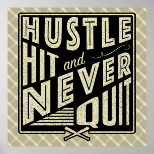 Affiche Baseball Hustle, Hit And Never Quit Print