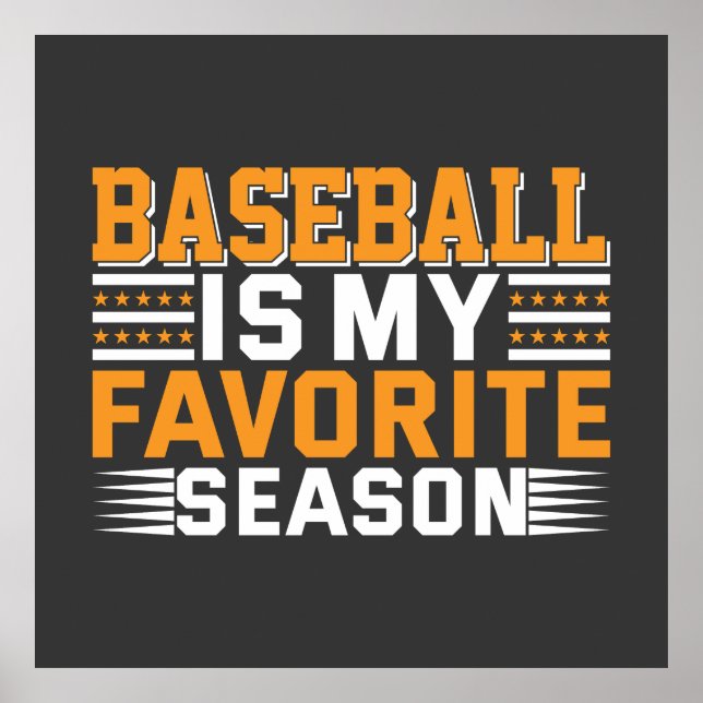 Affiche Baseball Is My Favorite Season Square (Devant)