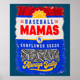 Affiche Baseball Mama's And Sunflower Seeds Always Salty