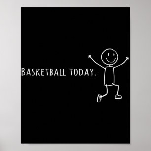 Affiche Basket-ball Drôle Aujourd'Hui Stick Human Leap De