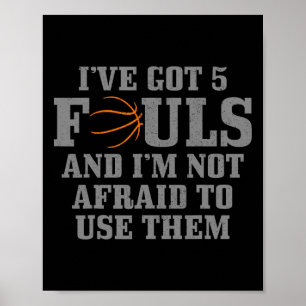 Affiche Basket J'ai 5 fautes et je n'ai pas peur de