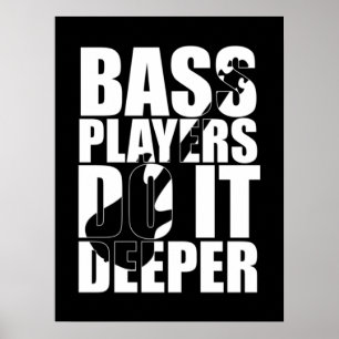 Affiche Bass players do it deeper