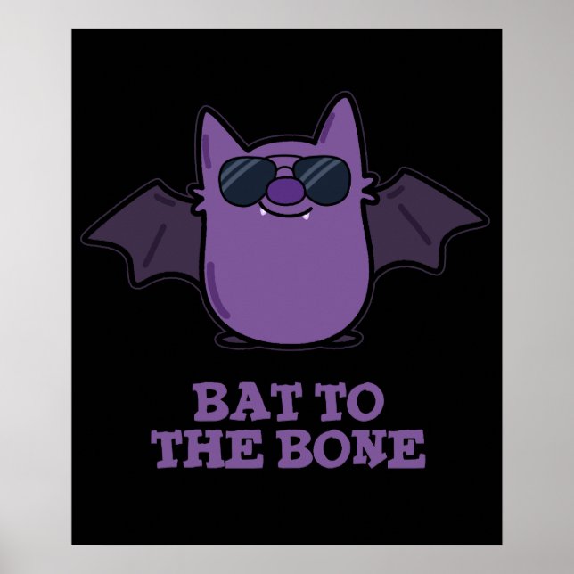 Affiche Bat À L'Os Drôle Animal Pun Dark BG (Devant)