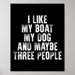 Affiche Bateau Je Aime Mon Bateau Mon Chien Et Peut-être T