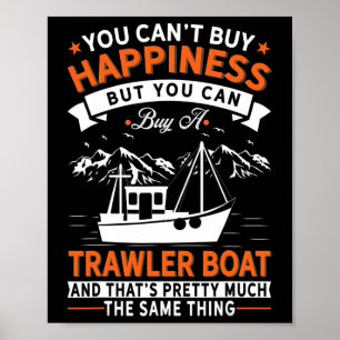 Affiche Bateau - L'argent ne fait pas le bonheur mais ache