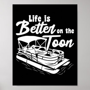 Affiche Bateau Ponton Drôle La Vie De Bateau Est Meilleure