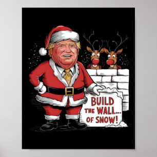 Affiche Bâtir Le Mur De La Neige Trump Père Noël