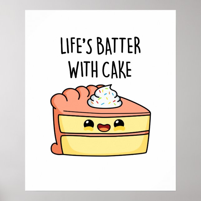 Affiche Batter la vie avec gâteau amusant jeu de gâteau (Devant)