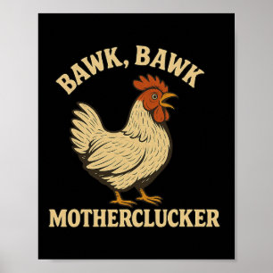 Affiche Bawk Bawk Motherclucker Funny Chicken Maman