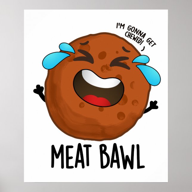 Affiche Bawl de viande amusant jeu de boule de viande (Devant)