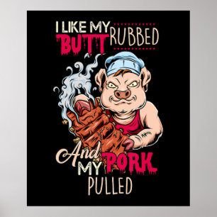 Affiche BBQ BBQ Grillmaster Like Butt Rubbed & Pork Pulbbe