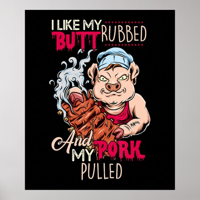 Affiche BBQ|BBQ Grillmaster Like Butt Rubbed & Pork Pulbbe (Devant)