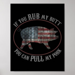 Affiche Bbq Patriotique Rub My Butt Pull My Pork Drôle T S