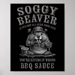 Affiche Bbq Soggy Beaver Drôle Si Ce N'Est Pas Tout Sur Vo