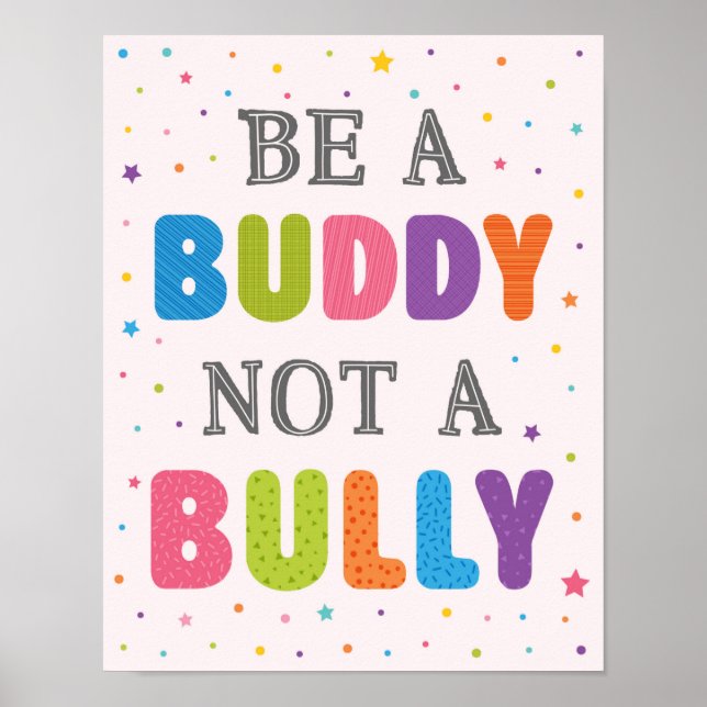 Affiche Be A Buddy Not A Bully Classroom Anti Bully (Devant)