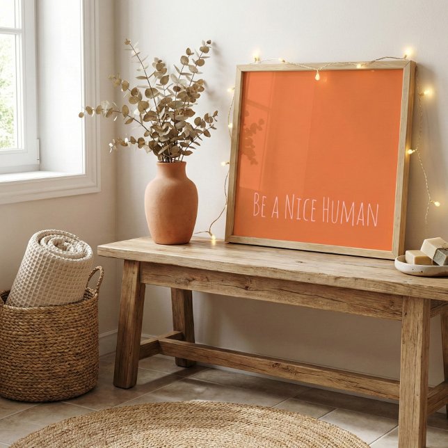 Affiche Be a Nice Human Kindness Sayings Pink Orange (Créateur téléchargé)