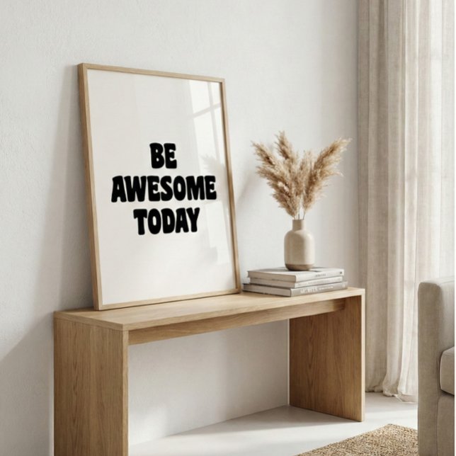 Affiche Be Awesome Inspirational Uplifting Saying White (Créateur téléchargé)