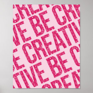 Affiche Be Creative Motif Word Art Exemples Motif Art
