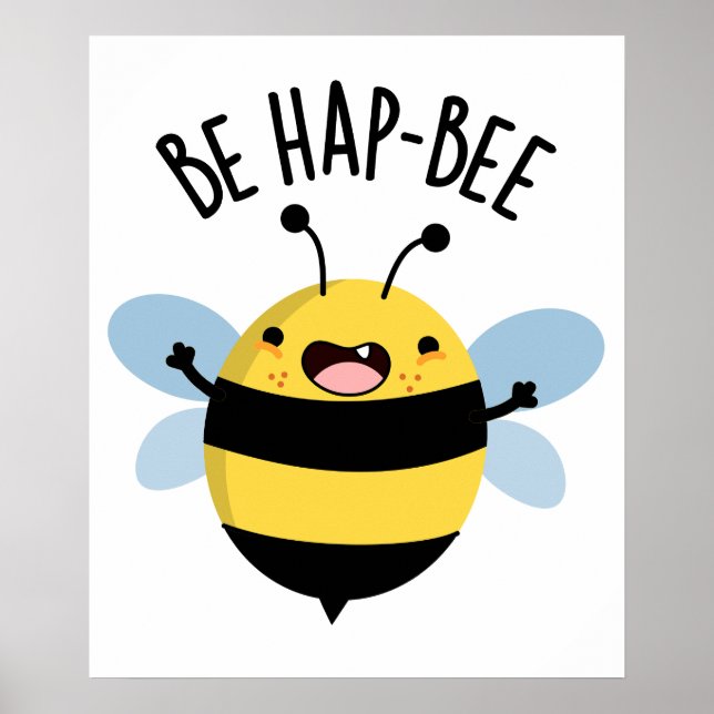 Affiche Be Hap-bee Funny Bee Pun (Devant)