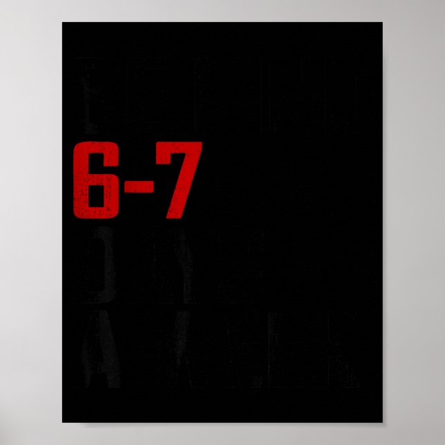 Affiche Be Kind 6-7 Days A Week Funny Six Seven Meme  (Devant)