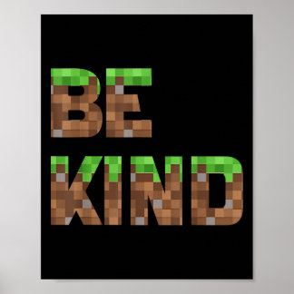 Affiche Be Kind Boys Ados Enfants Pixel Vidéo Jeu Kindness