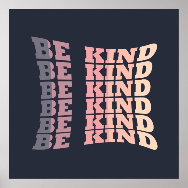 Affiche be kind modern elegant stylish fashionable (Devant)