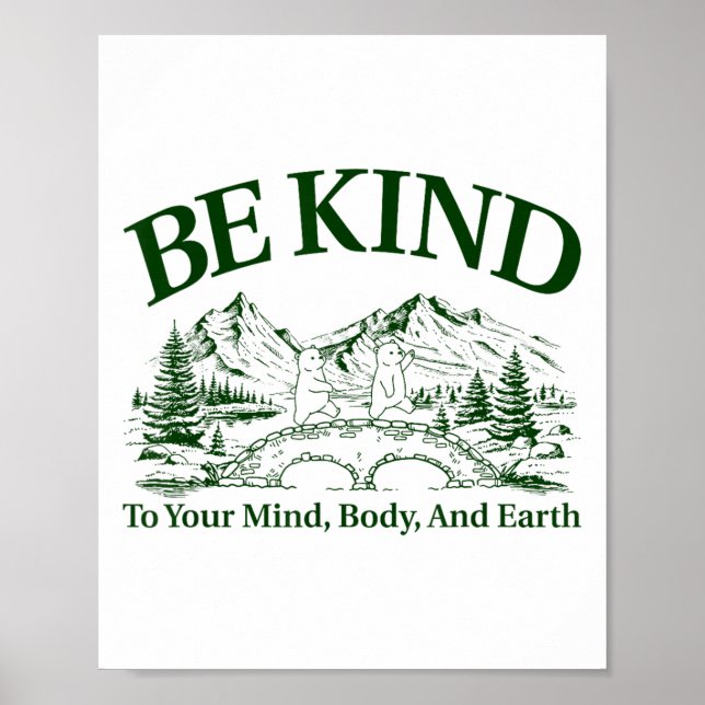 Affiche Be Kind To Your Mind Body And Earth Motivation  (Devant)