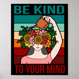 Affiche Be Kind To Your Mind Happy Mental Health Awareness