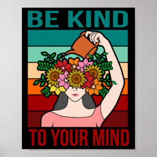 Affiche Be Kind To Your Mind Happy Mental Health Awareness