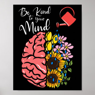Affiche Be Kind To Your Mind - Mental Health Awareness 