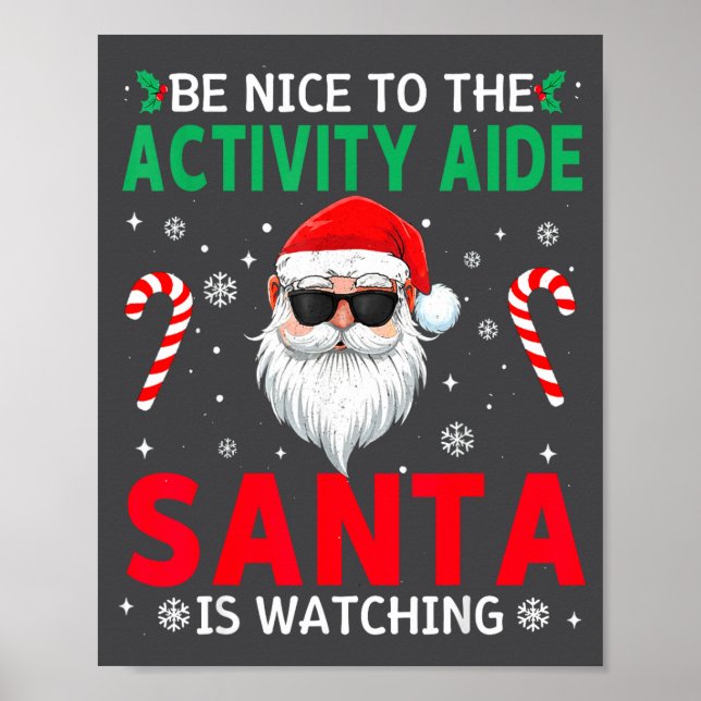 Affiche Be Nice To The Activity Aide Santa Is Watching Chr (Devant)