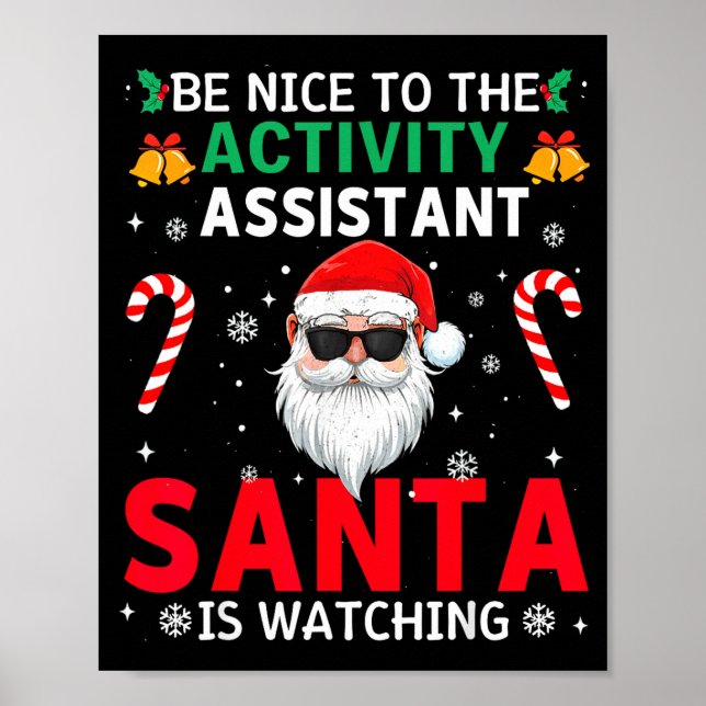 Affiche Be Nice To The Activity Istant Santa Is Watching X (Devant)