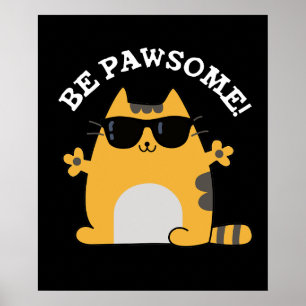 Affiche Be Paw some Funny Awesome Chat Pun Dark BG