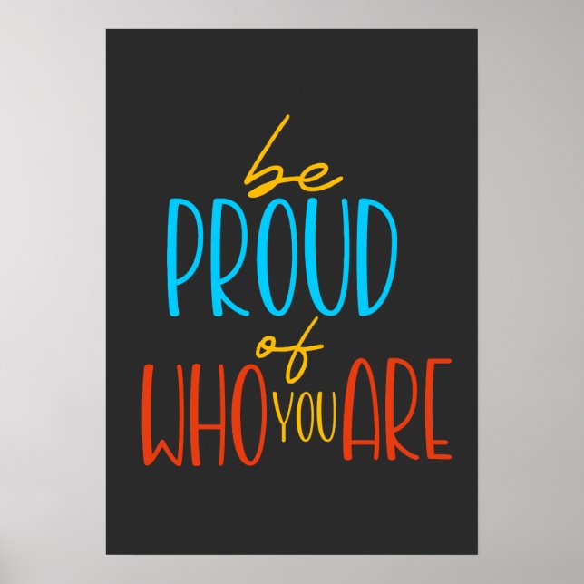 Affiche Be Proud of Who You Are (Devant)