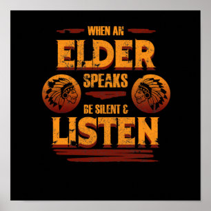 Affiche Be Silent And Listen To Elder Native American Day