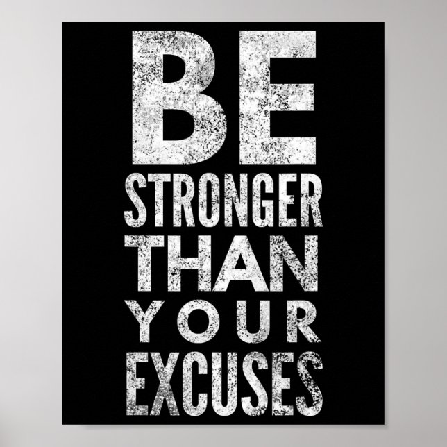 Affiche Be Stronger Than Your Excuses  (Devant)