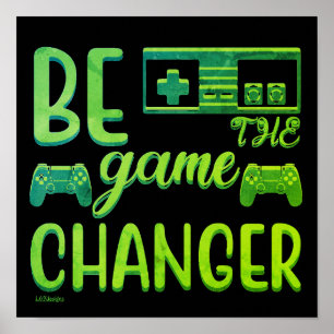 Affiche BE THE GAME CHANGER jeu inspirationnel