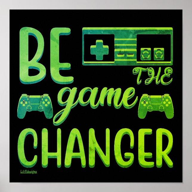 Affiche BE THE GAME CHANGER jeu inspirationnel (Devant)