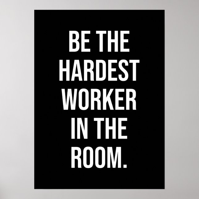 Affiche Be The Harminimal Worker In the Room - Motivation (Devant)
