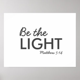 Affiche Be the Light   Matthew 5:14 Bible Verse Christian