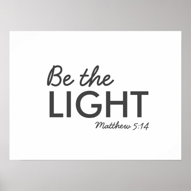 Affiche Be the Light | Matthew 5:14 Bible Verse Christian (Devant)