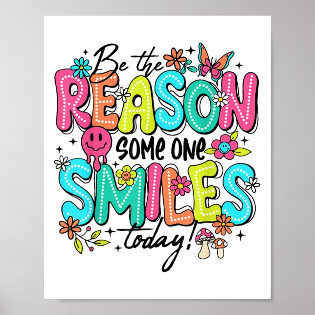 Affiche Be The Reason Someone Smiles Today Kind Sitive Aff (Devant)