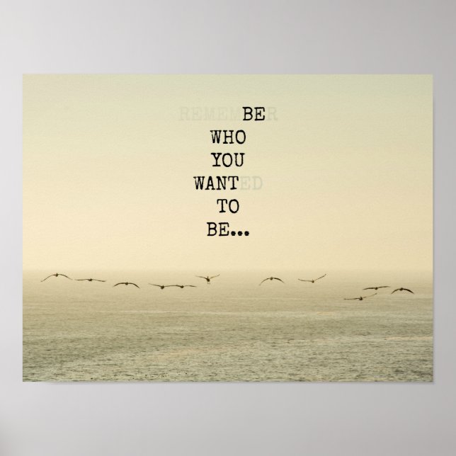 Affiche Be who you want to be (Devant)