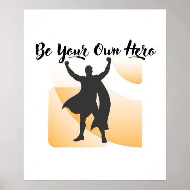 Affiche Be Your Own Hero Inspirational Wall Art (Devant)