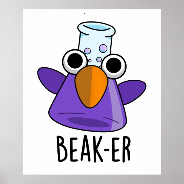 Affiche Beak-er Blague drôle de chimie Pun  (Devant)
