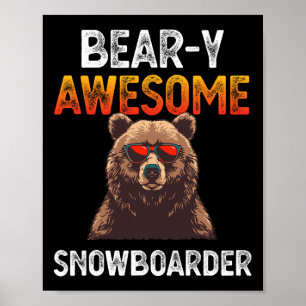 Affiche Bear y Awesome Snowboarder Joke Snowboard Rider Sn
