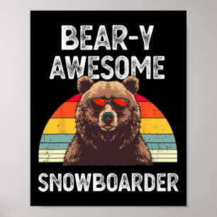 Affiche Bear y Awesome Snowboarder Joke Snowboard Rider Sn