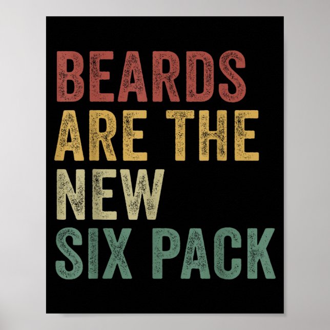 Affiche Beards Are The New Six Pack Funny Bearded Men  (Devant)
