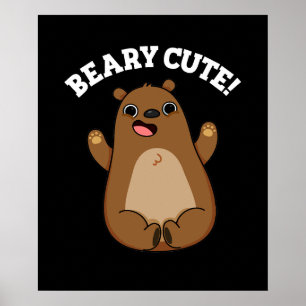 Affiche Beary Cute Teddy Bear Pun Dark BG